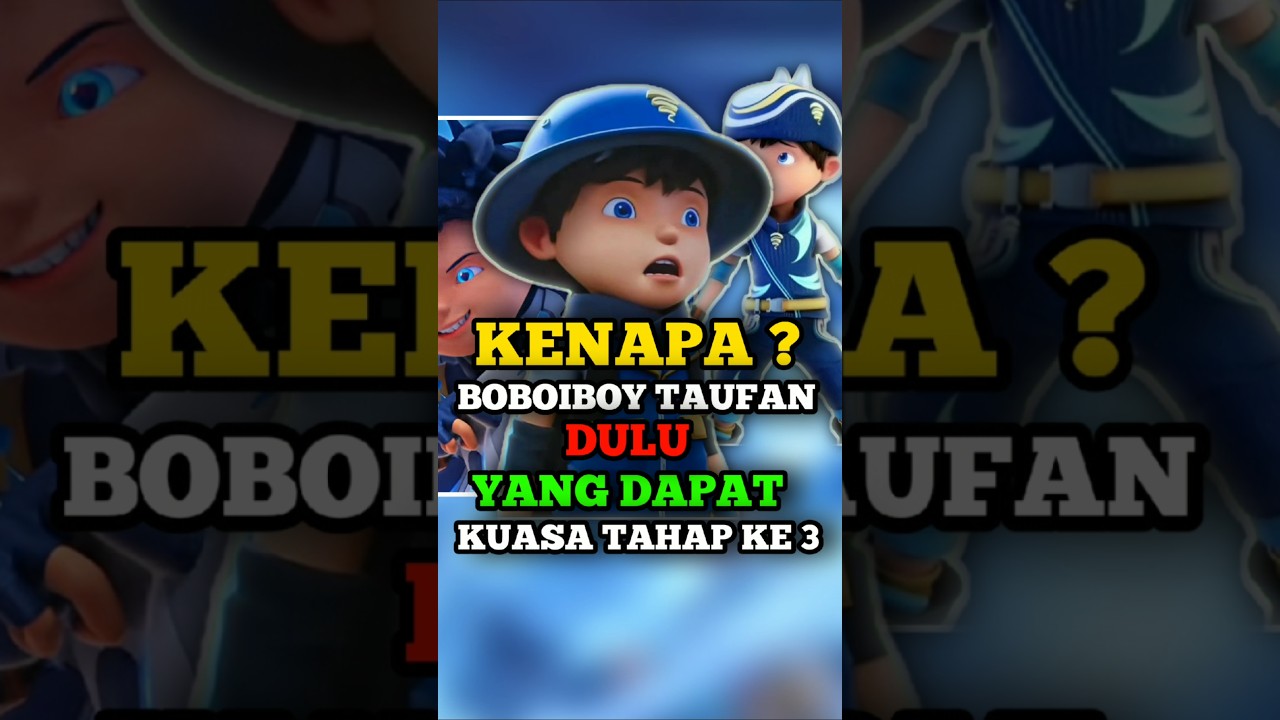 Mengungkap Alasan Boboiboy Taufan Dulu Memiliki Kuasa Elemental Tahap 3 🌪️