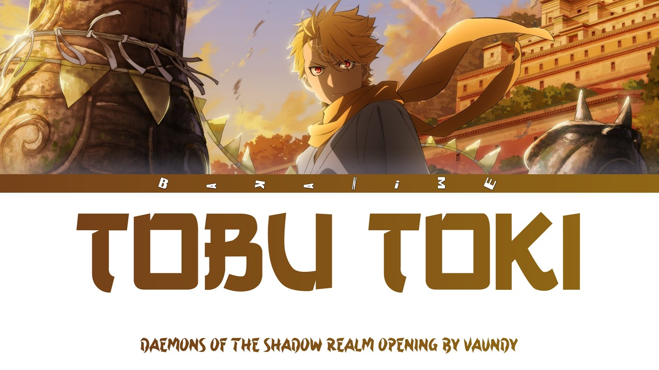 Daemons of Shadow Realm Opening 『Tobu Toki』 by Vaundy