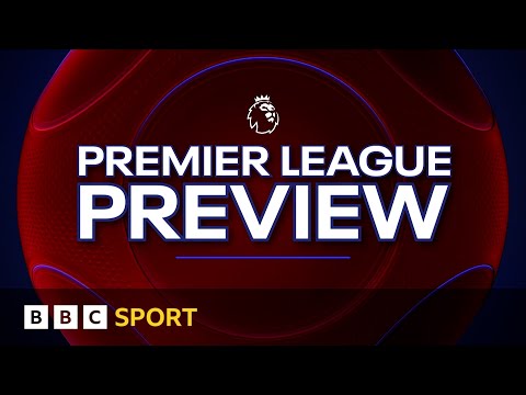 Match of the Day: Premier League Preview | BBC Sport
