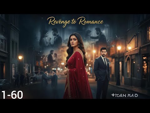 Revenge To Romance Episode 1 to 60 | New Pocket Fm Story In Hindi | #pocketfm