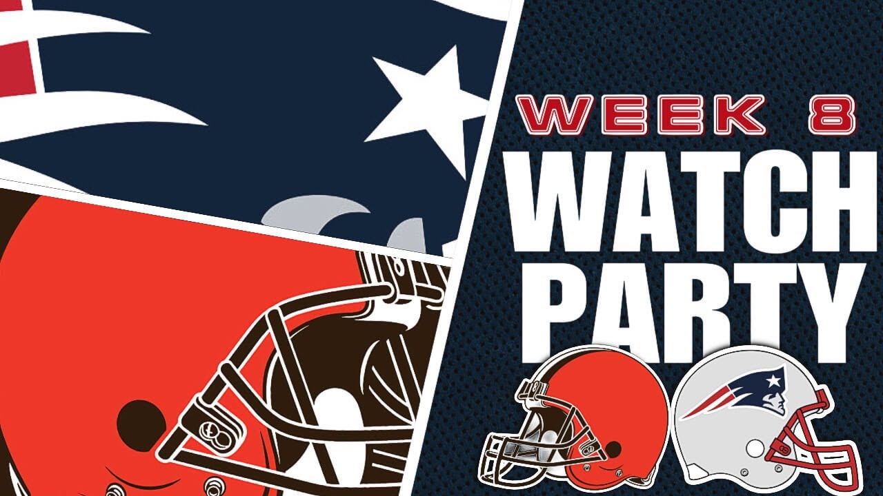 Patriots vs Browns Week 8 Live Watch Party 🏈