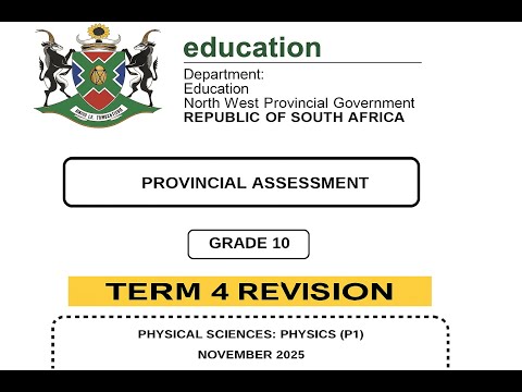 Grade 10 Physics Paper 1 Term 4 2025 Revision - NW November 2024 @mathszoneafricanmotives