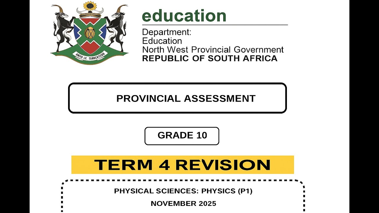 Grade 10 Physics Paper 1 Term 4 2025 Revision - NW November 2024 | MathsZone AfricanMotives