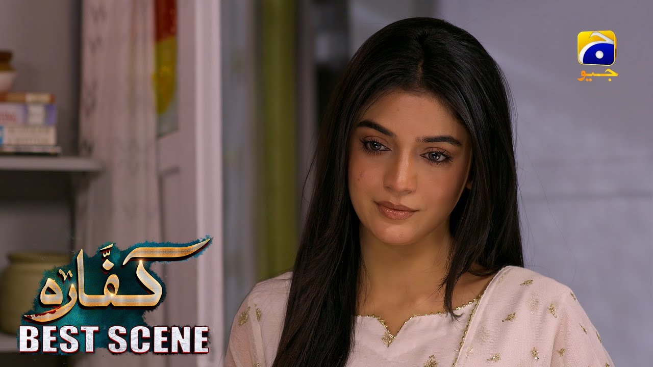 Kaffara Episode 45 | 𝐁𝐞𝐬𝐭 𝐒𝐜𝐞𝐧𝐞 𝟎𝟏 | Ali Ansari - Laiba Khan - Zoya Nasir - Har Pal Geo