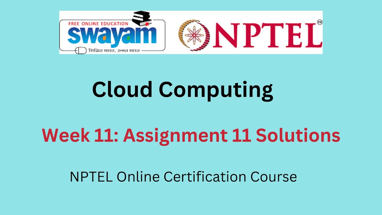 Week 11 Cloud Computing Assignment Answers 2023