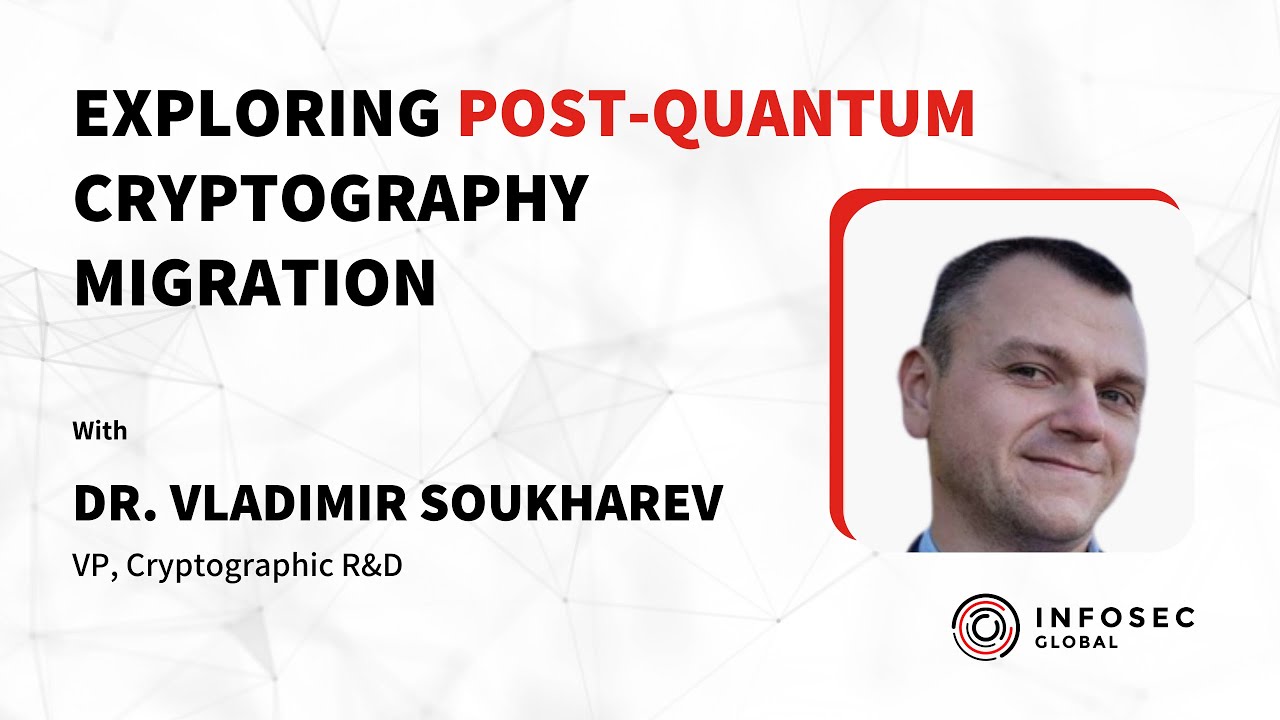 Preparing for the Quantum Era: Insights from Dr. Vladimir Soukharev on Post-Quantum Cryptography π