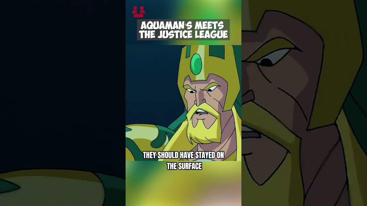 Aquaman Meets The Justice League