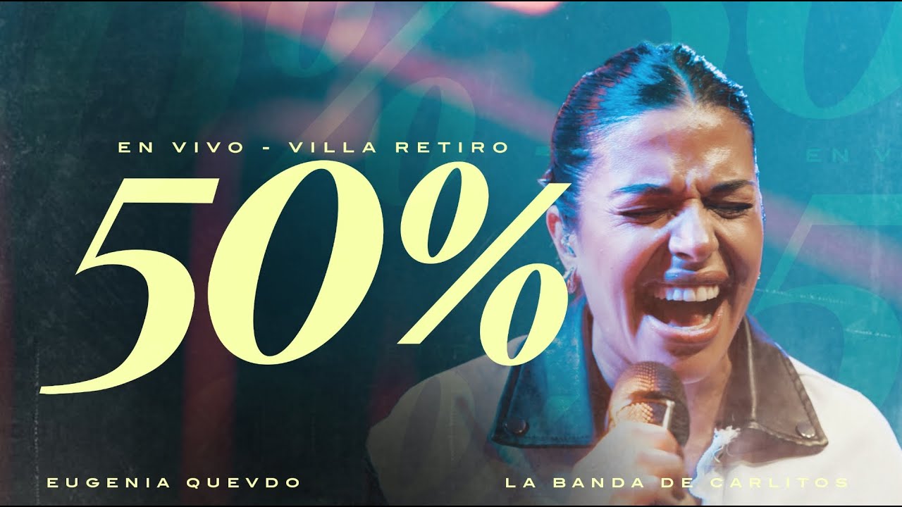 Eugenia Quevedo - 50% (En Vivo) 🎶