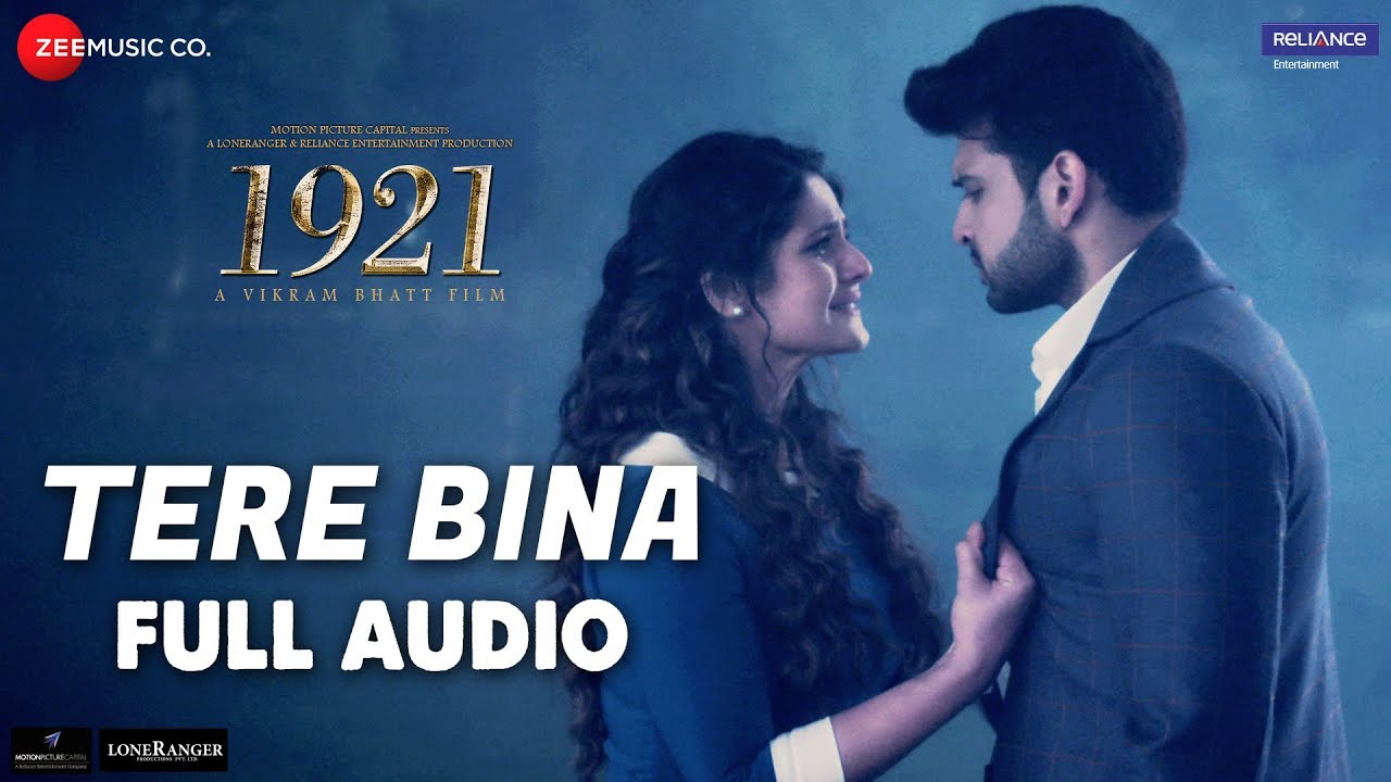 Tere Bina Full Audio | 1921 | Zareen Khan & Karan Kundrra