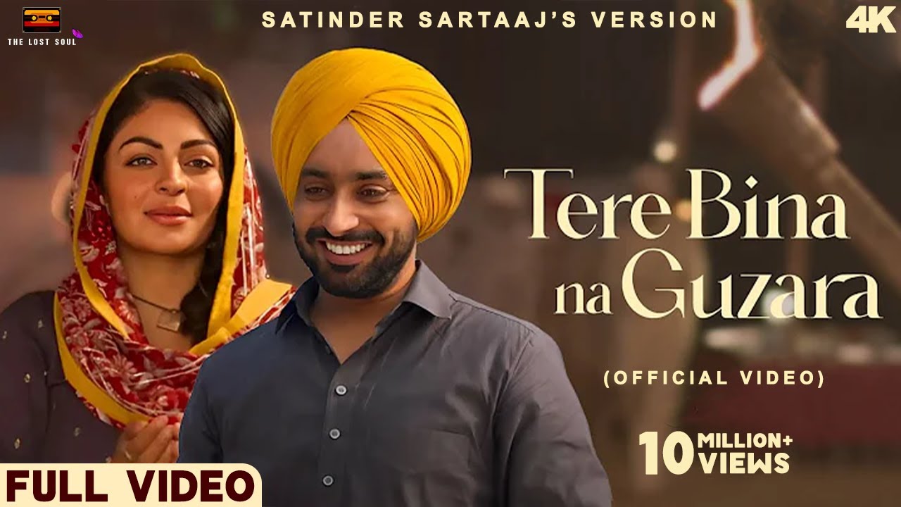 Tere Bina Na Guzara - Satinder Sartaaj & Josh Brar 🎶 | Official Music Video