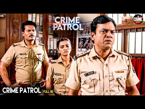 जांच की कड़ी | Best of Crime Patrol 2025 | Crime Story | Full Episode