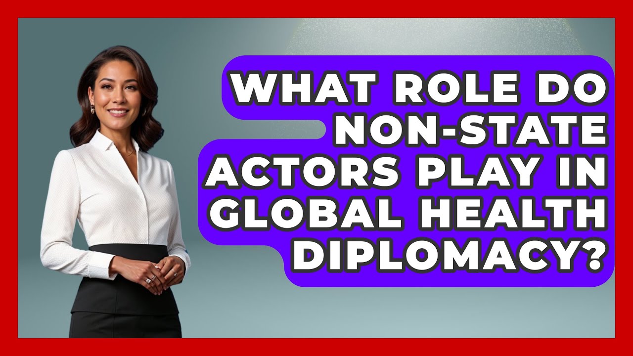 Non-State Actors in Global Health Diplomacy π