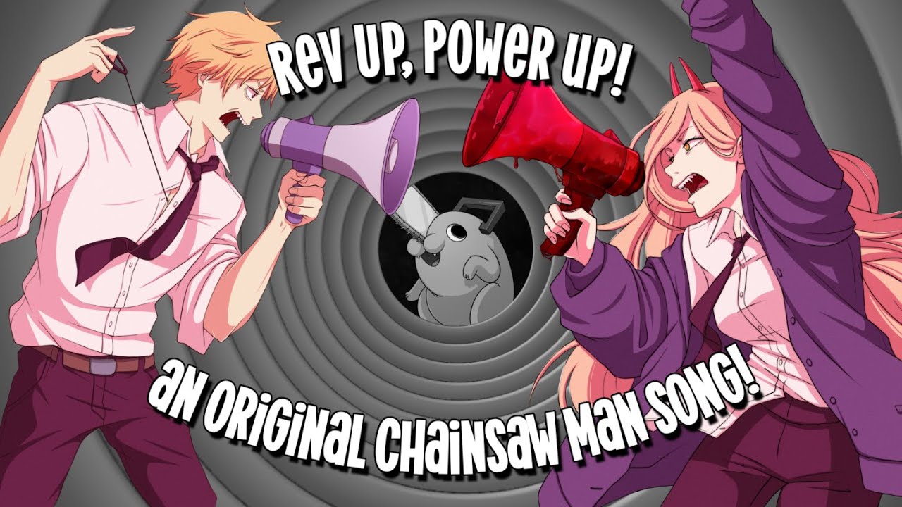 Chainsaw Man Song: Rev Up Power Up ft. ThaiMcGrath 🎶