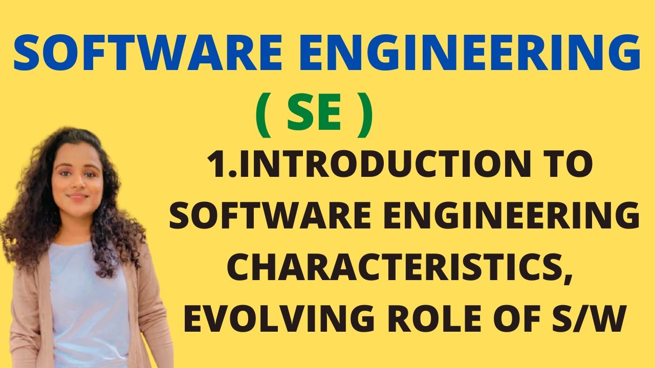 Intro to Software Engineering: Characteristics & Evolution