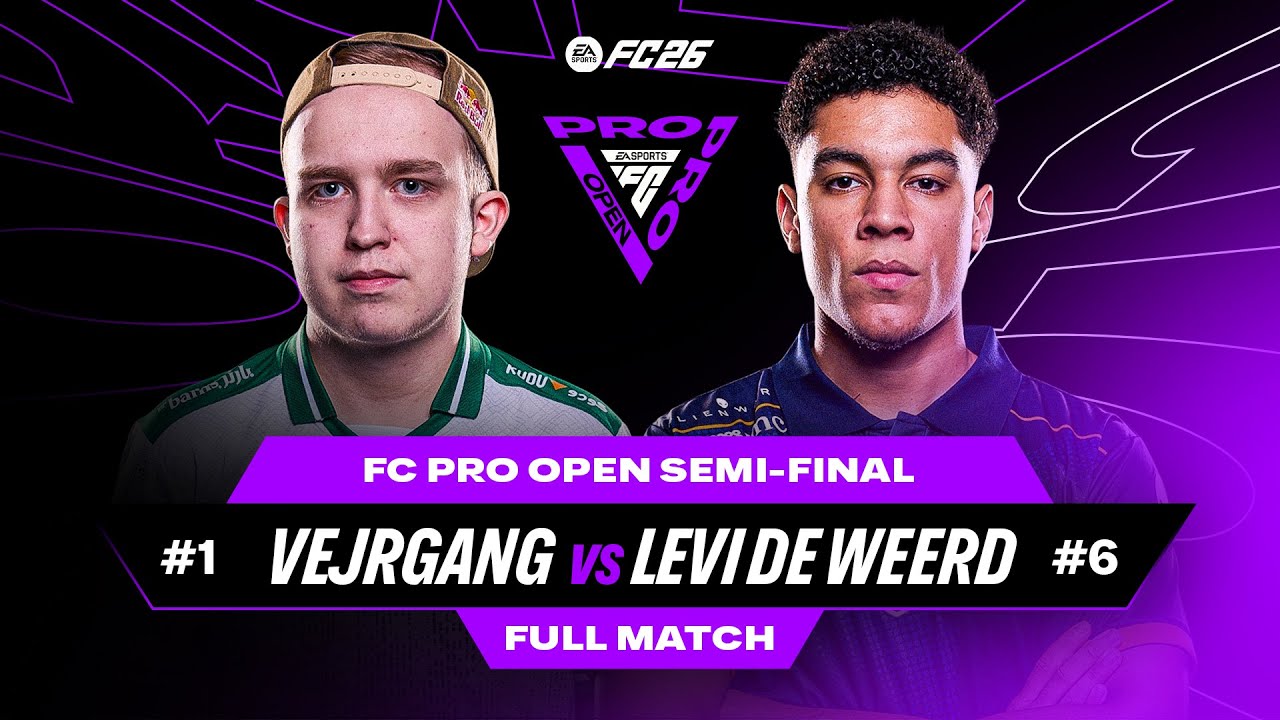 Vejrgang vs. Levi de Weerd | FC Pro Open 26 Semi-Final ⚽
