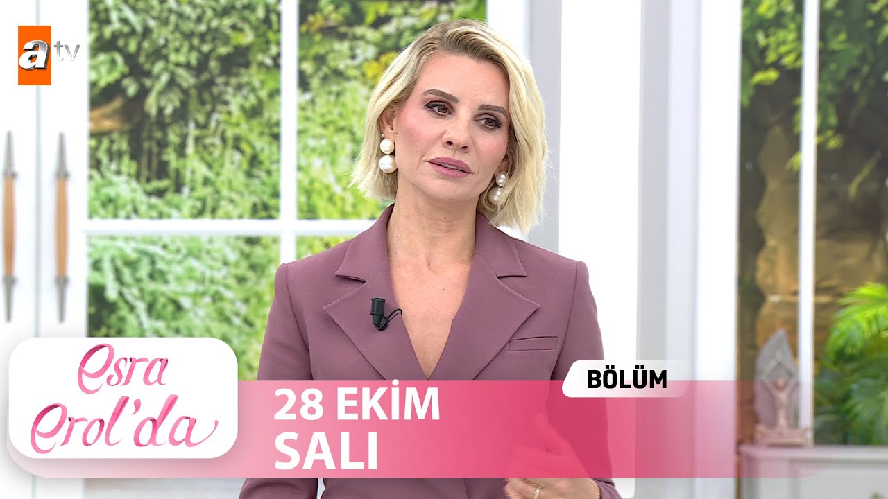 Esra Erol'da 28 Ekim 2025 - Tek Parça 📺