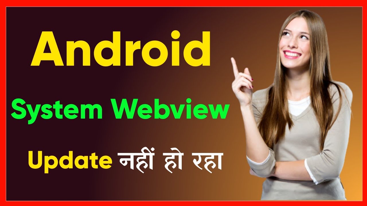 Fix Android WebView Update Issues π οΈ