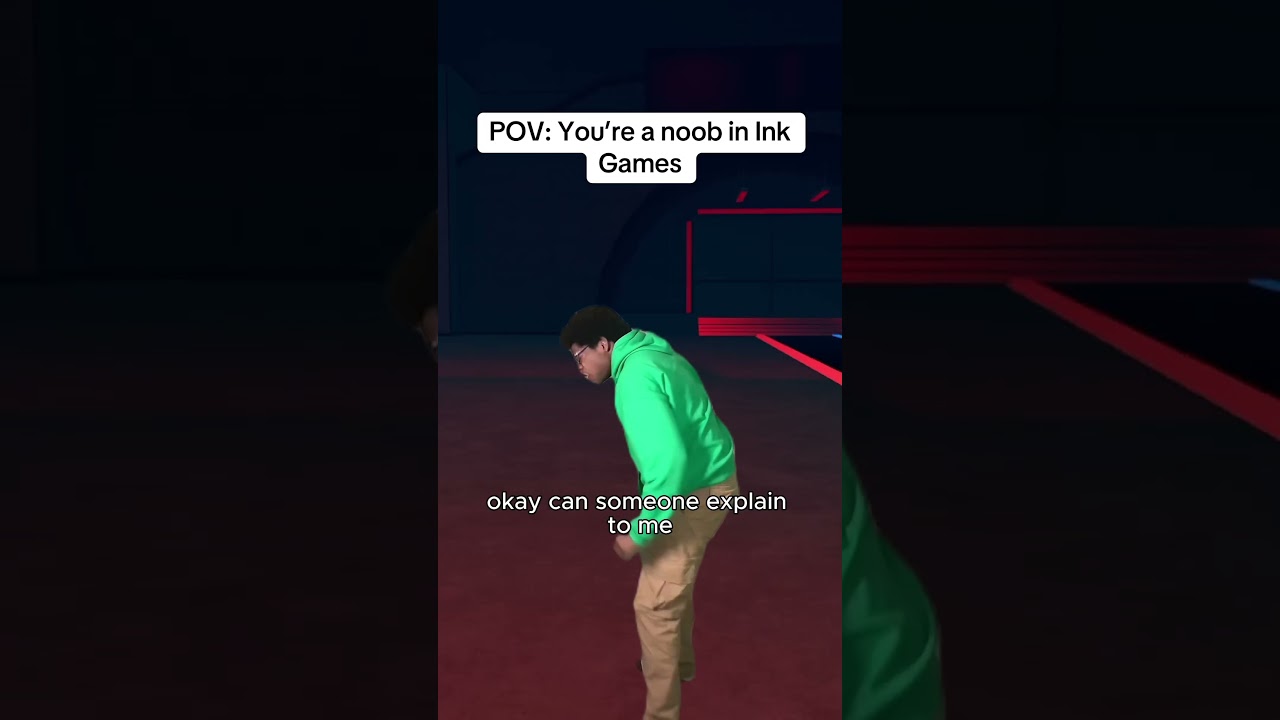 POV: You’re a noob in Ink Games