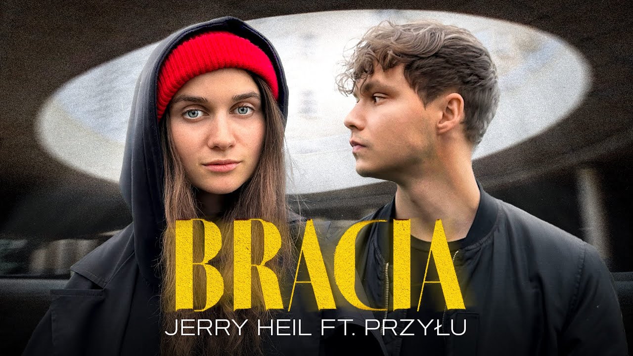 Jerry Heil & Przyłu - Bracia 🎶