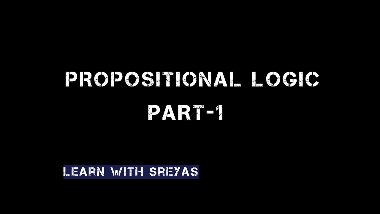 Logical Operators, Implication, and Compound Propositions in Propositional Logic
