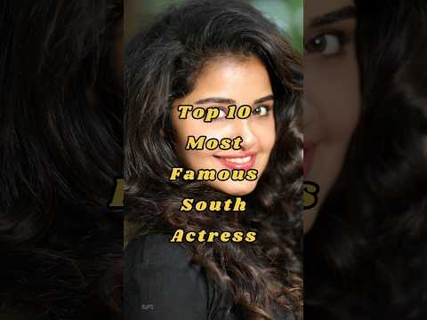 Top 10 Most Famous South Actress || south actress #shorts #short #youtubeshorts #top10 #south