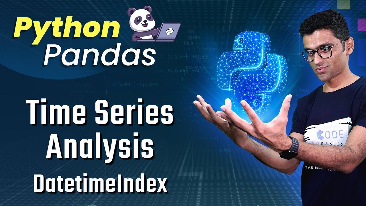 Pandas Time Series Analysis: DatetimeIndex & Resample