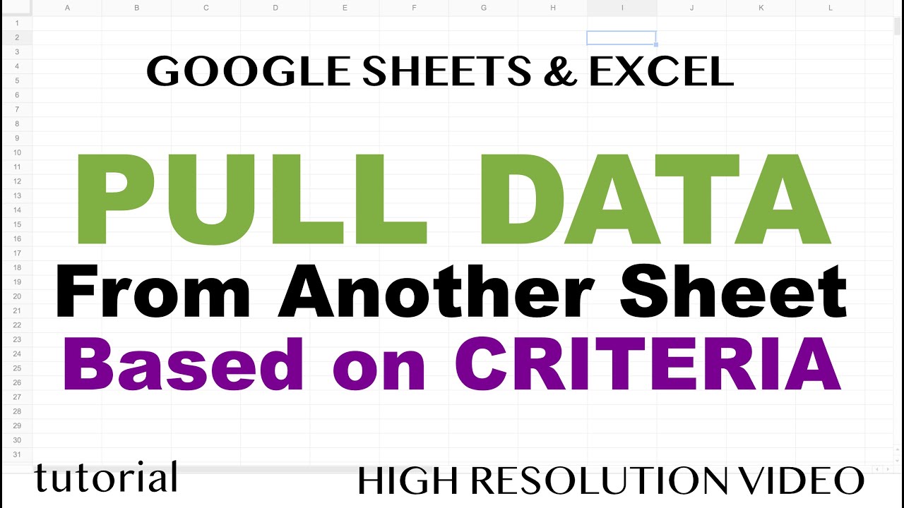 Pull Data from Another Sheet by Criteria in Excel & Google Sheets