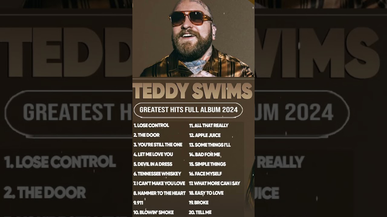 Best Teddy Swims Songs 2024 🎶