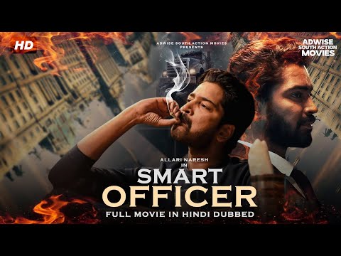 Allari Naresh ''Smart Officer'' | Blockbuster Hindi Dubbed Full Action Movie | South Movie | Movie