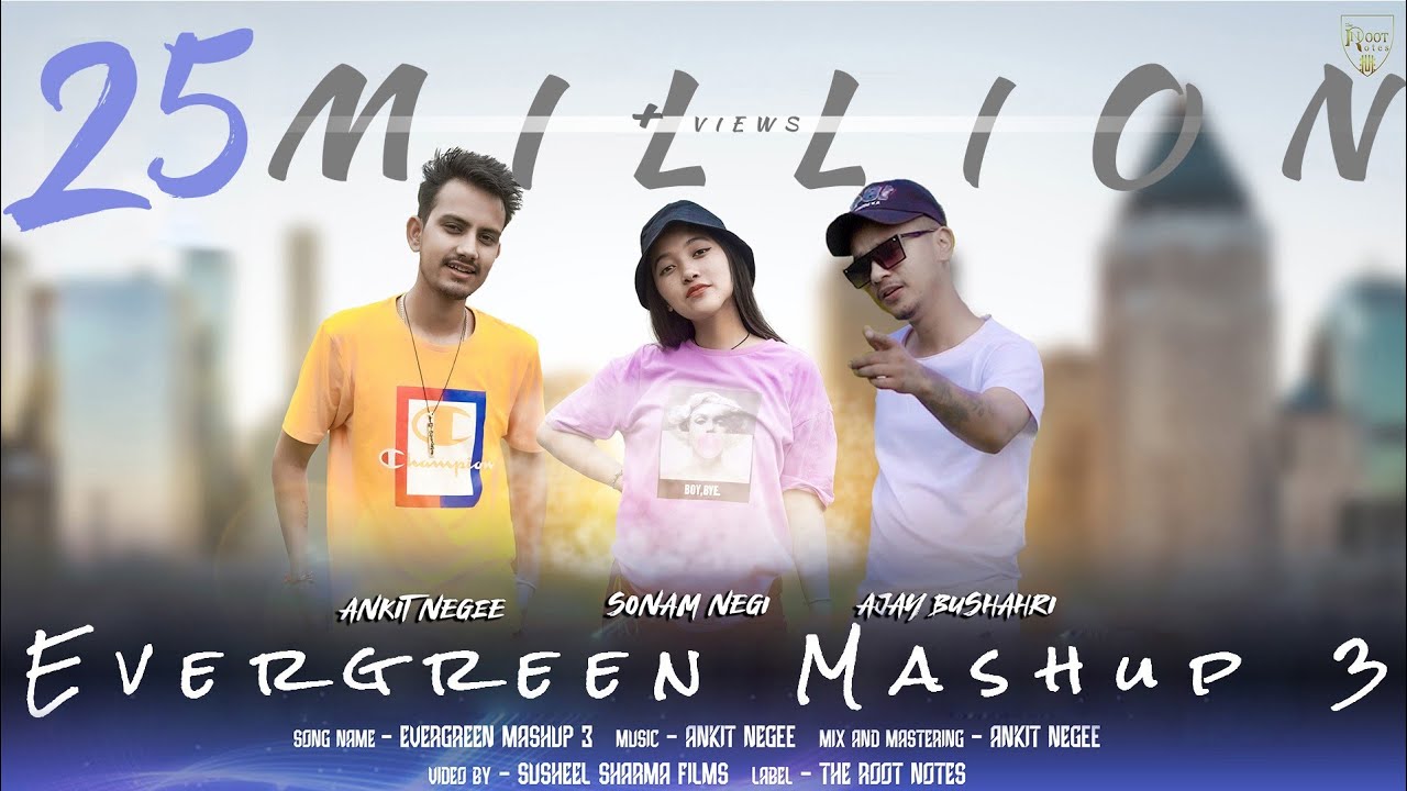 Evergreen Mashup 3 by The Root Notes 🎶