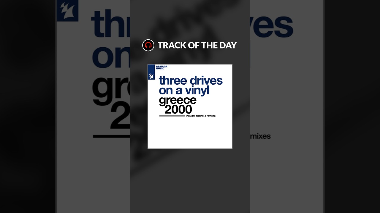 Track of the Day: 'Greece 2000' by Three Drives 🎶 - A 90s Trance Classic