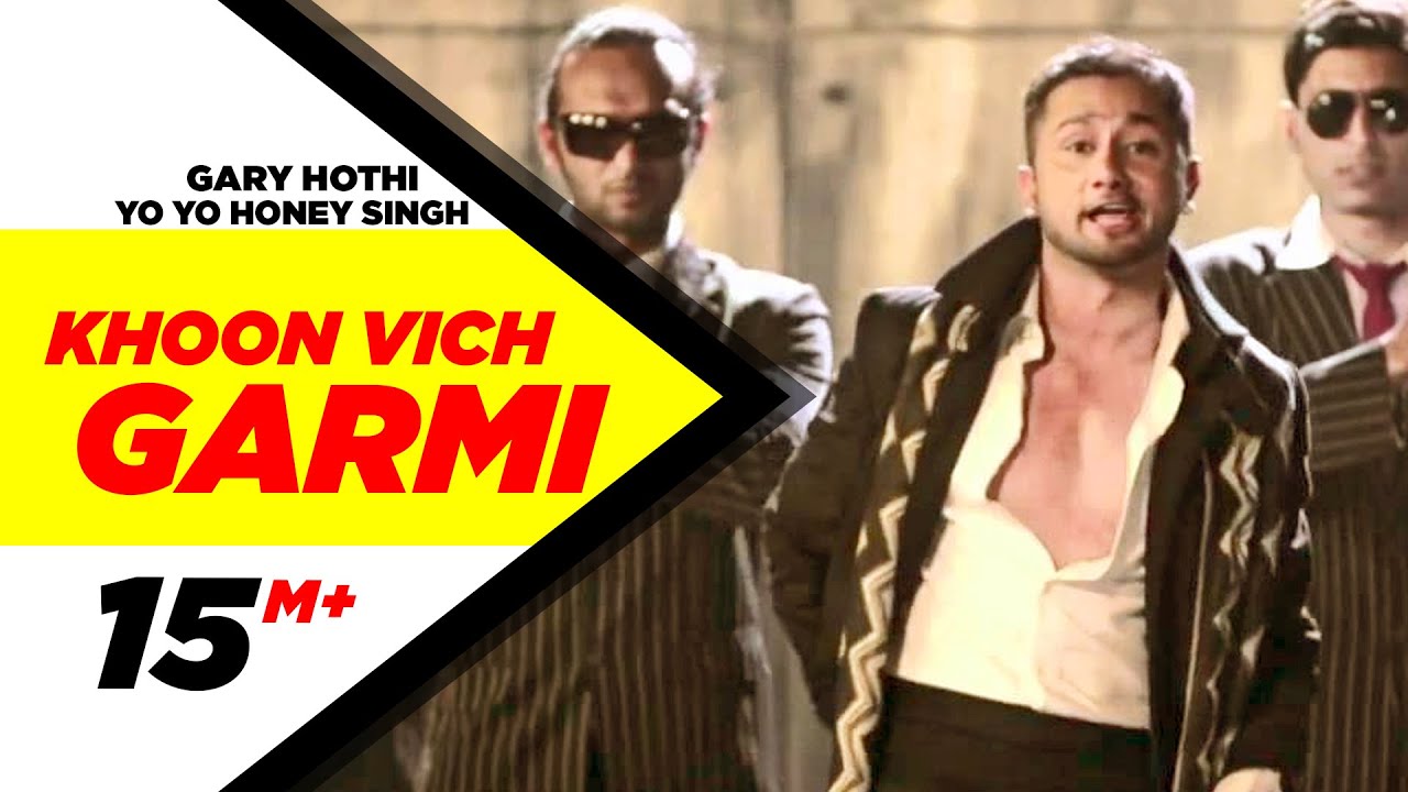 Khoon Vich Garmi | Gary Hothi ft Yo Yo Honey Singh 🔥