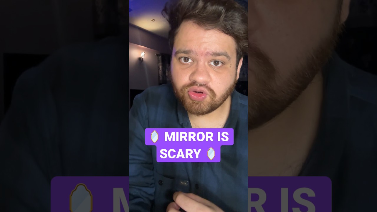 Why Mirrors Can Be Surprisingly Frightening 👻