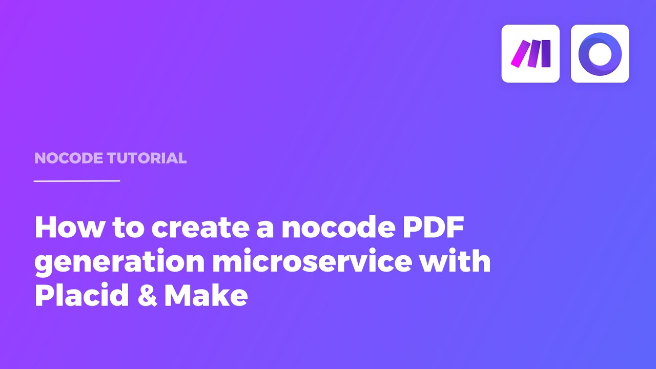 Building a No-Code PDF Generation Microservice with Placid and Make