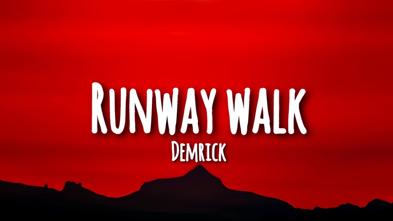 Demrick - Runway Walk π€ (Lyrics & Meaning)