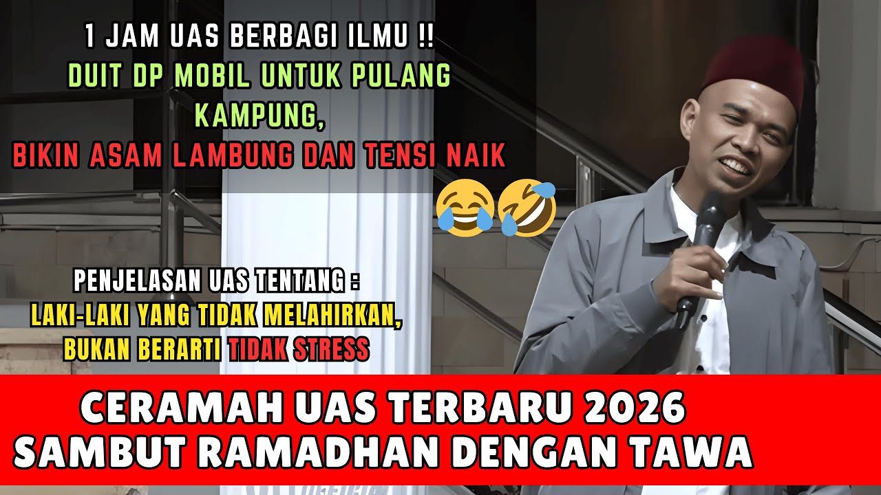 Ceramah UAS Lucu 2026, Bikin Jamaah Tertawa 🤣