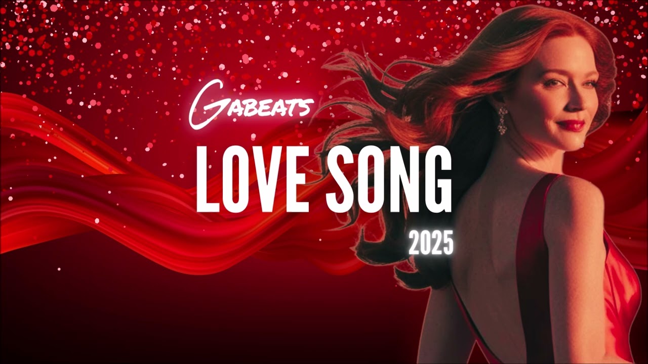 Gabeats - Love Song 2025 (Epic Mashup) 🎶