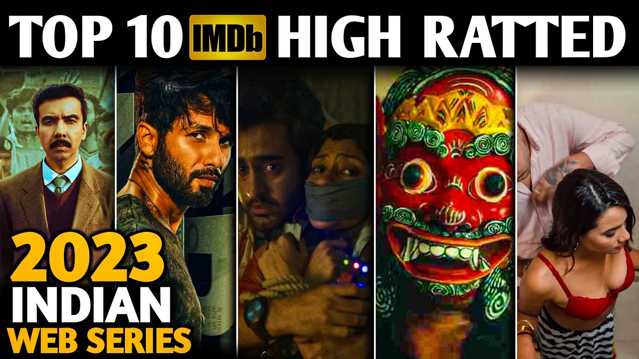 TOP 10 🔥 Top 10 Highest Rated Indian Series on IMDb 2023 | Must-Watch Indian Shows