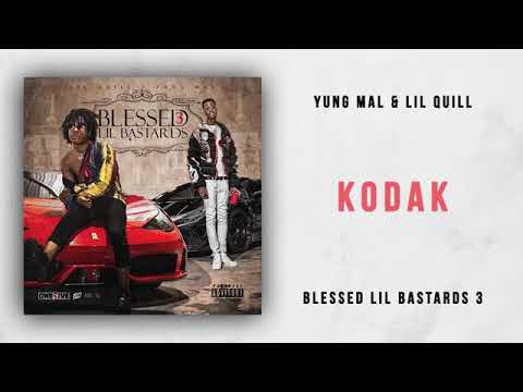 Yung Mal & Lil Quill - Kodak (Blessed Lil Bastards 3)