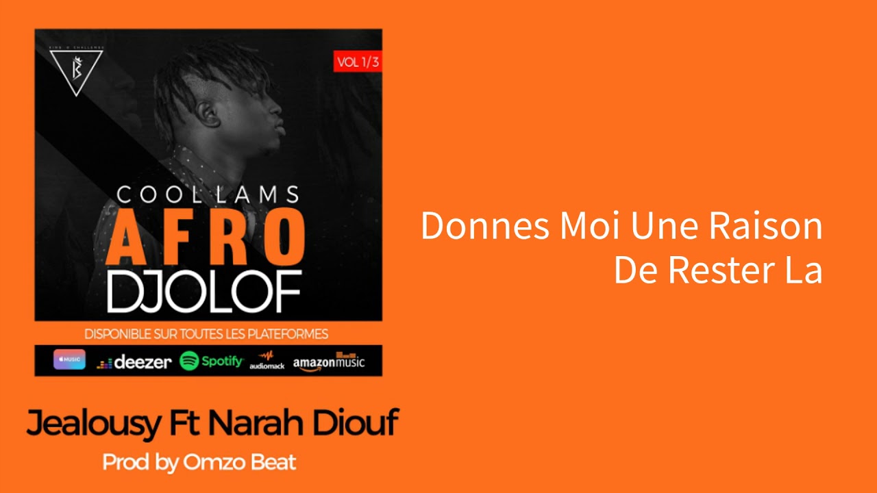 6- Cool Lams - Jealousy ft. Narah Diouf 🎶