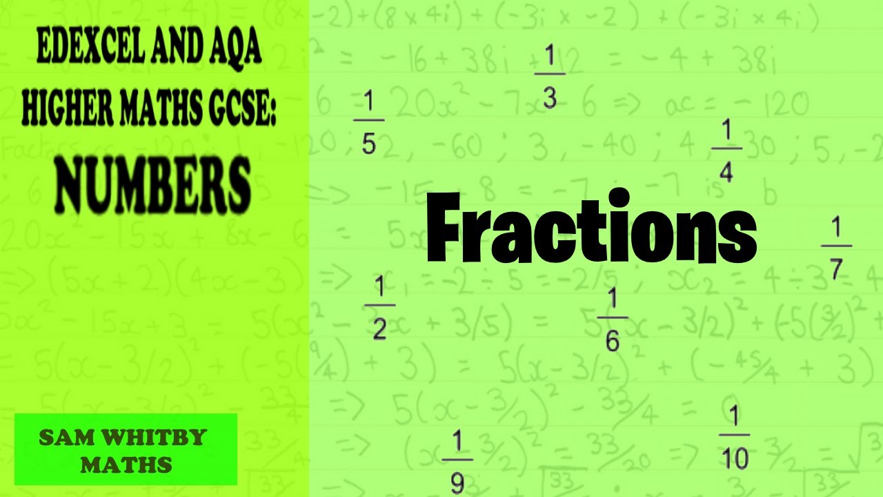 Edexcel & AQA Higher Maths GCSE: Fractions Overview