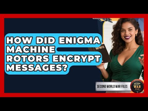 How Did Enigma Machine Rotors Encrypt Messages? - Second World War Files