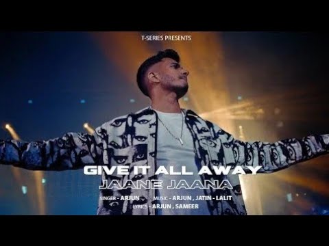 Give It All Away - Jaane Jaana Official Music Video πΆ