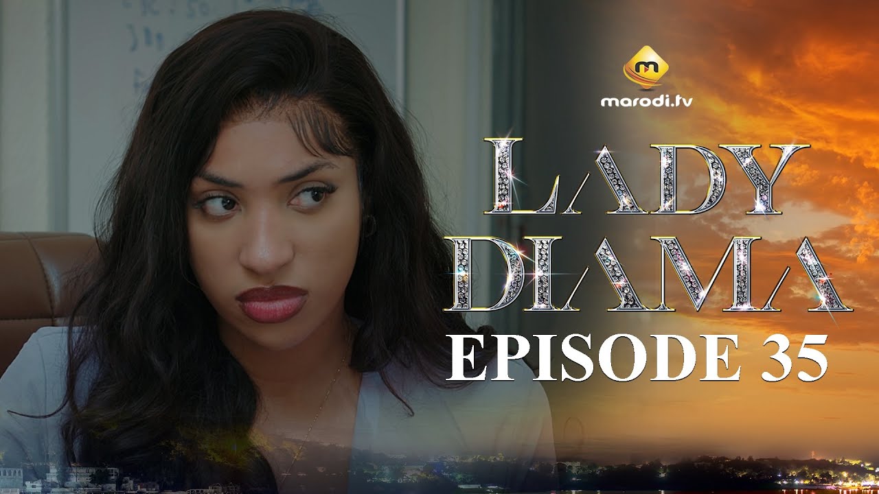 Lady Diama Saison 1 Épisode 35 VOSTFR – Émotions Intenses et Accessibles en Afrique