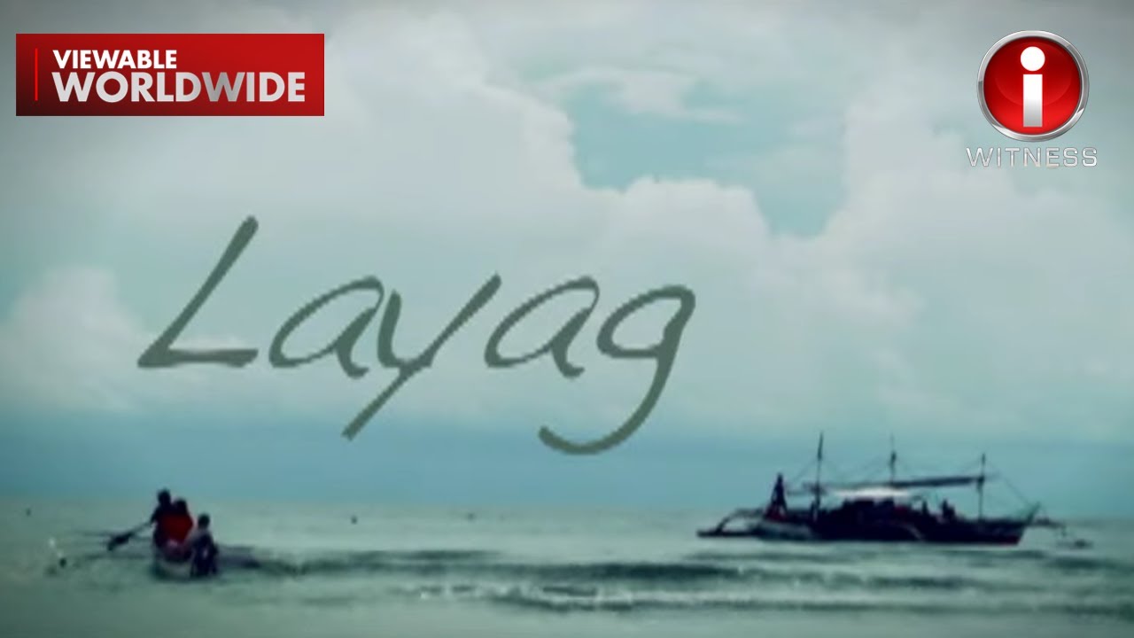 ‘Layag,’ Dokumentaryo ni Sandra Aguinaldo | I-Witness (October 10, 2011)