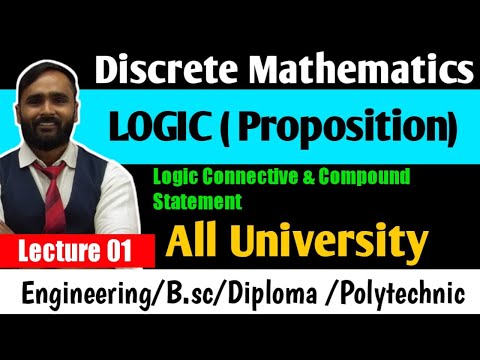 DISCRETE MATHEMATICS | Proposition | LOGIC |Logic connective and compound statement| LECTURE 01