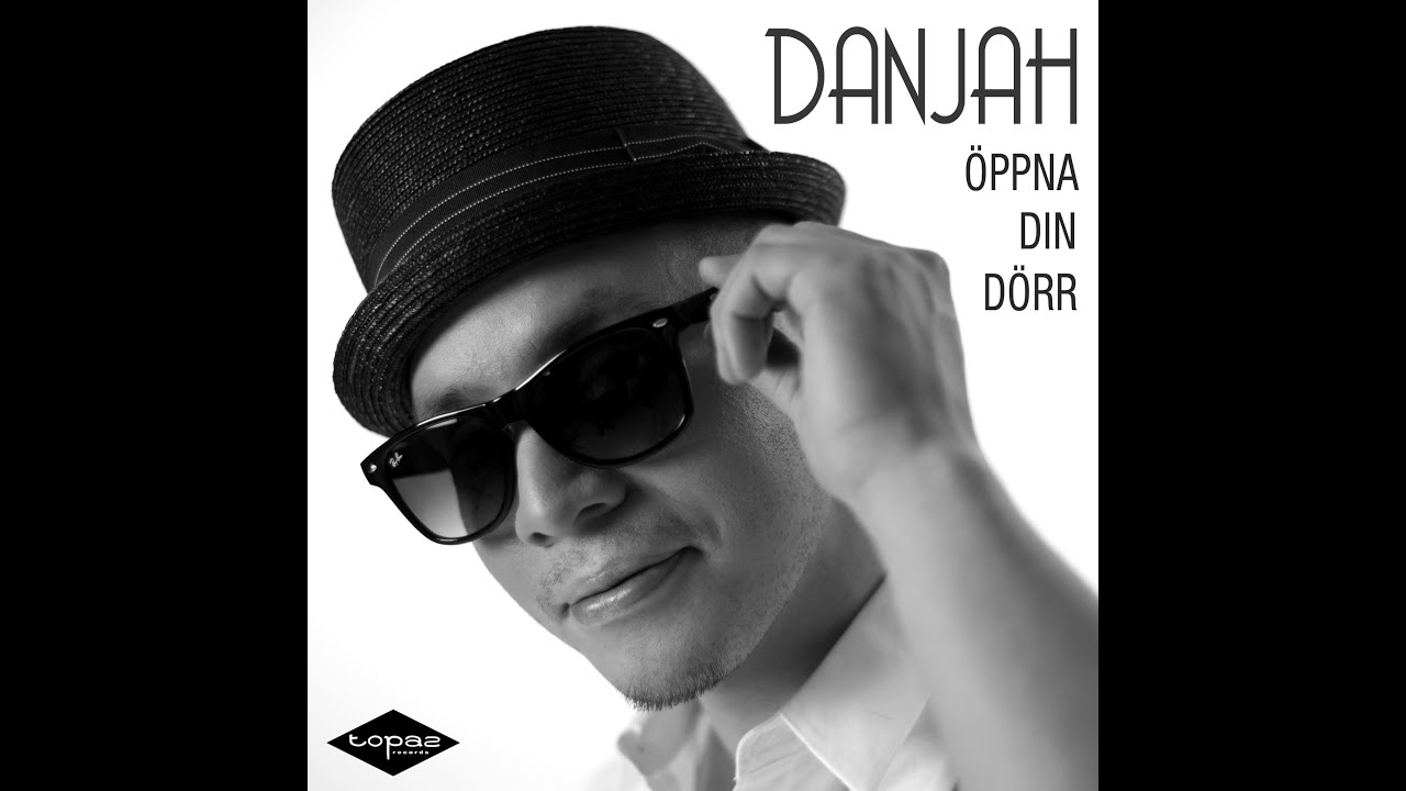 Danjah - Öppna Din Dörr 🎶