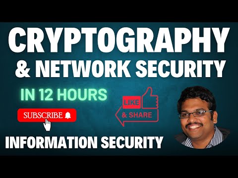 Learn Cryptography and Network Security in 12 Hours || Information Security || CNS || IS