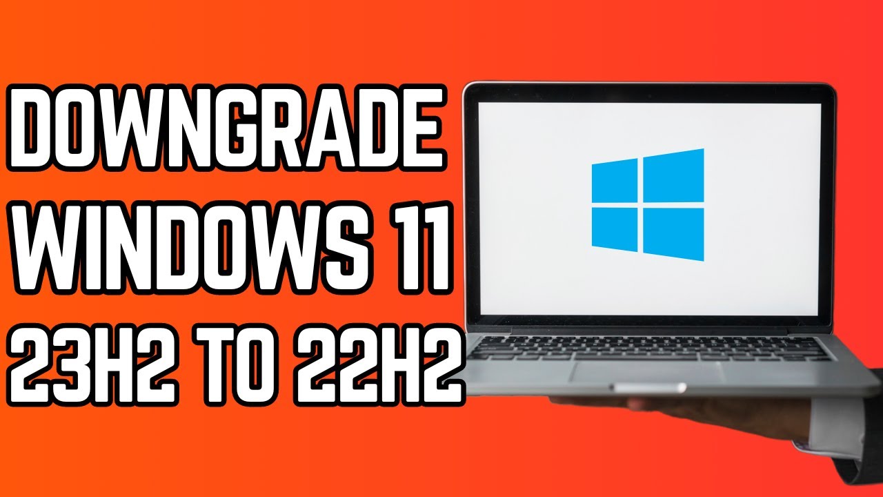 Downgrade Windows 11 23H2 to 22H2 🖥️