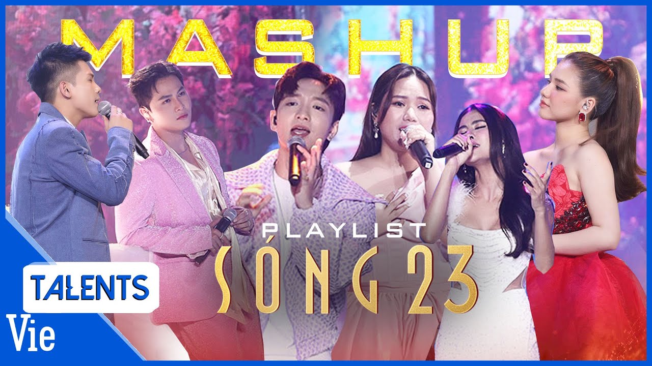 Playlist Mashup đỉnh cao SÓNG 23: Hoàng Dũng x Hà Nhi, Myra Trần x Quân AP, Mai Tiến Dũng x Thùy Chi